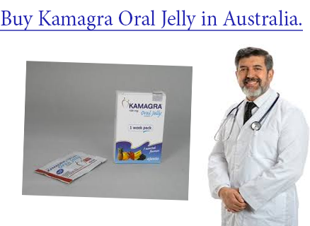 Buy Kamagra Oral Jelly in Australia.