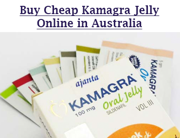  Buy Cheap Kamagra Jelly Online in Australia